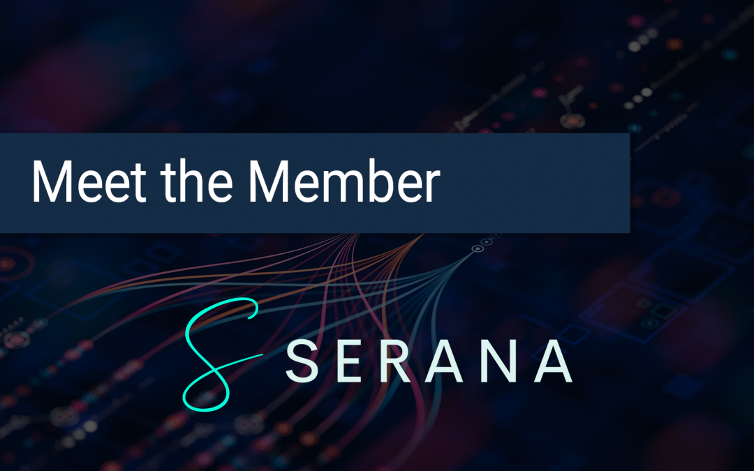 Meet the Member Series: Serana AI